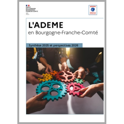 L'ADEME en Bourgogne-Franche-Comté : Synthèse 2025 et perspectives 2026