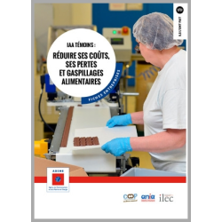 IAA témoins : réduire ses coûts, ses pertes et gaspillages alimentaires Fiches entreprises