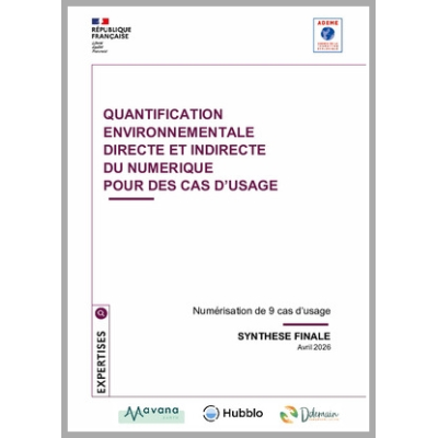 Evaluation environnementale des effets directs et indirects du numérique pour des cas d'usage 