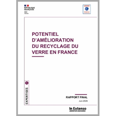 Etude du potentiel d'amélioration du recyclage du verre en France