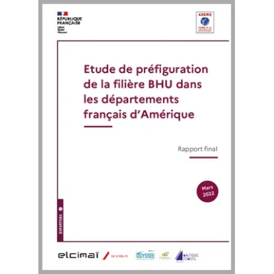 Etude de préfiguration de la filière Bateau Hors d'Usage (BHU) dans les Département Français d'Amérique (DFA)
