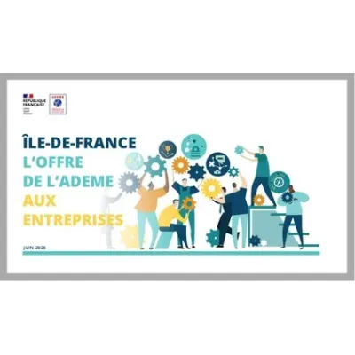 Ile-de-France , l'offre de l'ADEME aux entreprises 