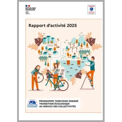 Rapport d'activité 2025 - Programme Territoire Engagé Transition Écologique