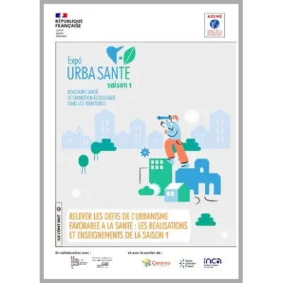Expé Urba SanTé : relever les défis de l'urbanisme favorable à la santé.