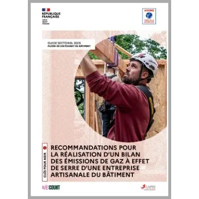 Recommandations pour la réalisation d'un bilan des émissions de gaz à effet de serre d'une entreprise artisanale du bâtiment