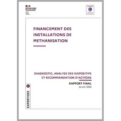 Financement des installations de méthanisation : diagnostic, analyse des dispositifs et recommandation d'actions