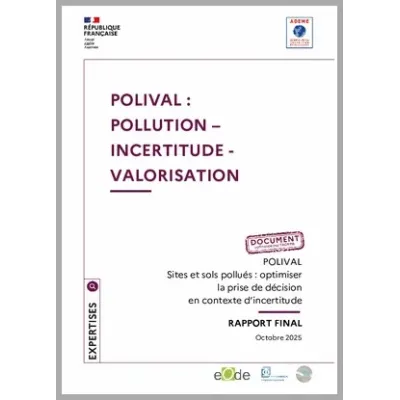 Optimiser la prise de décision en contexte d'incertitude dans le domaine de la réhabilitation des sites et sols pollués