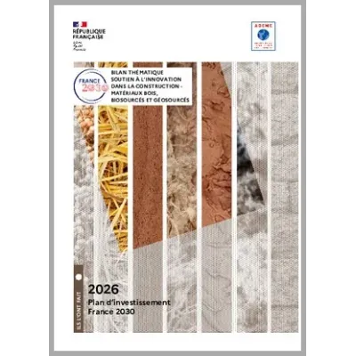 Bilan thématique soutien à l'innovation dans la construction matériaux bois, biosourcés et géosourcés (SIC)
