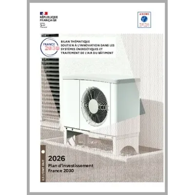 Bilan thématique soutien à l'innovation dans les systèmes énergétiques et traitement de l'air du bâtiment (SEPAC)
