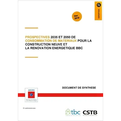 Prospectives 2035 et 2050 de consommation de matériaux pour la construction neuve et la rénovation énergétique BBC
