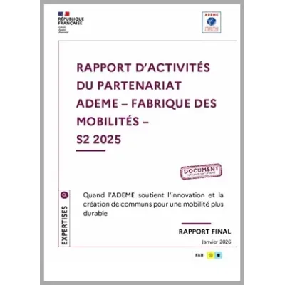 Rapport d'activités du partenariat ADEME - FABRIQUE DES MOBILITES - S2 2025