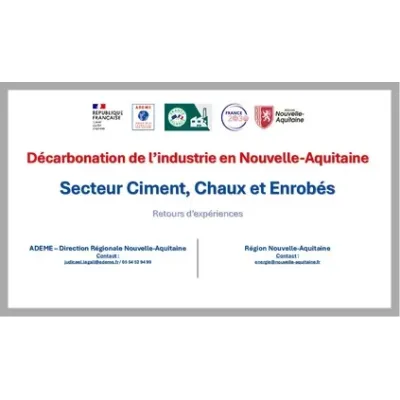 Décarbonation de l'industrie en Nouvelle-Aquitaine - Secteur Ciment, Chaux et Enrobés