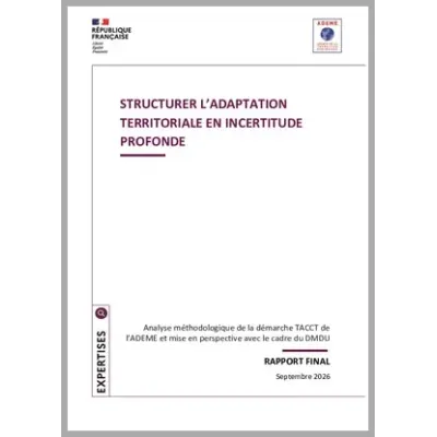 Structurer l'adaptation territoriale en incertitude profonde : analyse méthodologique de la démarche TACCT