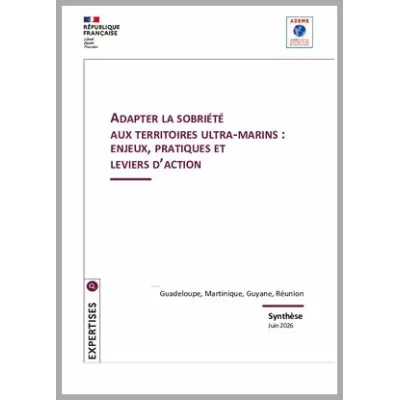 Adapter la sobriété aux territoires ultra-marins : enjeux, pratiques et leviers d'action