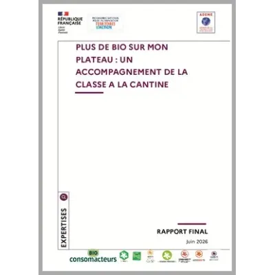 PLUS DE BIO SUR MON PLATEAU : UN ACCOMPAGNEMENT DE LA CLASSE A LA CANTINE