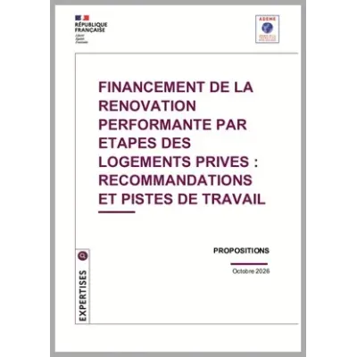 Financement de la rénovation performante par étapes des logements privés : recommandations et pistes de travail