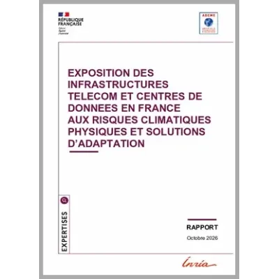 Exposition des infrastructures numériques en France aux risques climatiques physiques et solutions d'adaptation